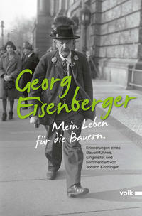 Vorderes Coverbild Georg Eisenberger: Mein Leben für die Bauern