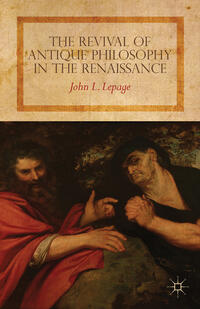 Vorderes Coverbild The Revival of Antique Philosophy in the Renaissance