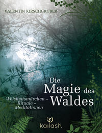 Vorderes Coverbild Die Magie des Waldes