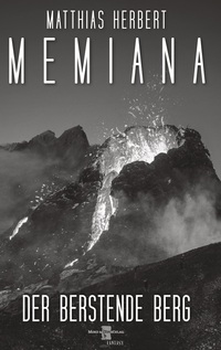 Vorderes Coverbild Memiana 10 - Der berstende Berg