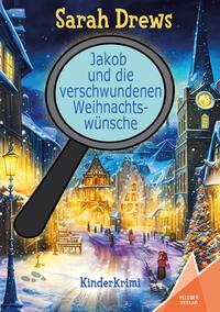 Vorderes Coverbild Jakob und die verschwundenen Weihnachtswünsche
