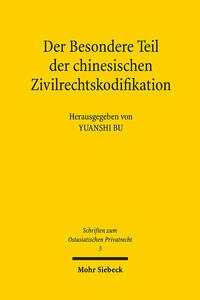 Vorderes Coverbild Der Besondere Teil der chinesischen Zivilrechtskodifikation