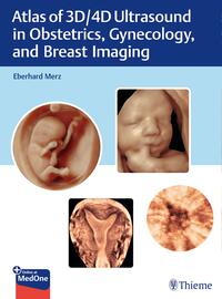 Vorderes Coverbild Atlas of 3D/4D Ultrasound in Obstetrics, Gynecology, and Breast Imaging