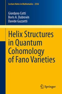 Vorderes Coverbild Helix Structures in Quantum Cohomology of Fano Varieties
