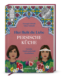 Vorderes Coverbild Hier fließt die Liebe. Persische Küche