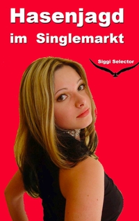 Vorderes Coverbild Hasenjagd im Singlemarkt