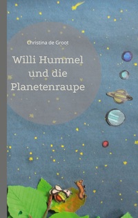 Vorderes Coverbild Willi Hummel und die Planetenraupe