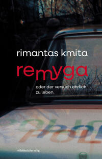 Vorderes Coverbild Remyga oder Der Versuch ehrlich zu leben