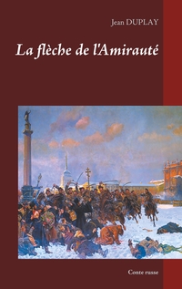 Vorderes Coverbild La flèche de l'Amirauté