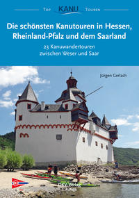 Vorderes Coverbild Die schönsten Kanutouren in Hessen, Rheinland-Pfalz und dem Saarland