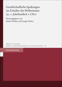 Vorderes Coverbild Gesellschaftliche Spaltungen im Zeitalter des Hellenismus (4.–1. Jahrhundert v. Chr.)