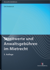 Vorderes Coverbild Streitwerte und Anwaltsgebühren im Mietrecht