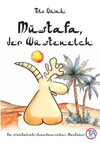 Vorderes Coverbild Mustafa, der Wüstenelch
