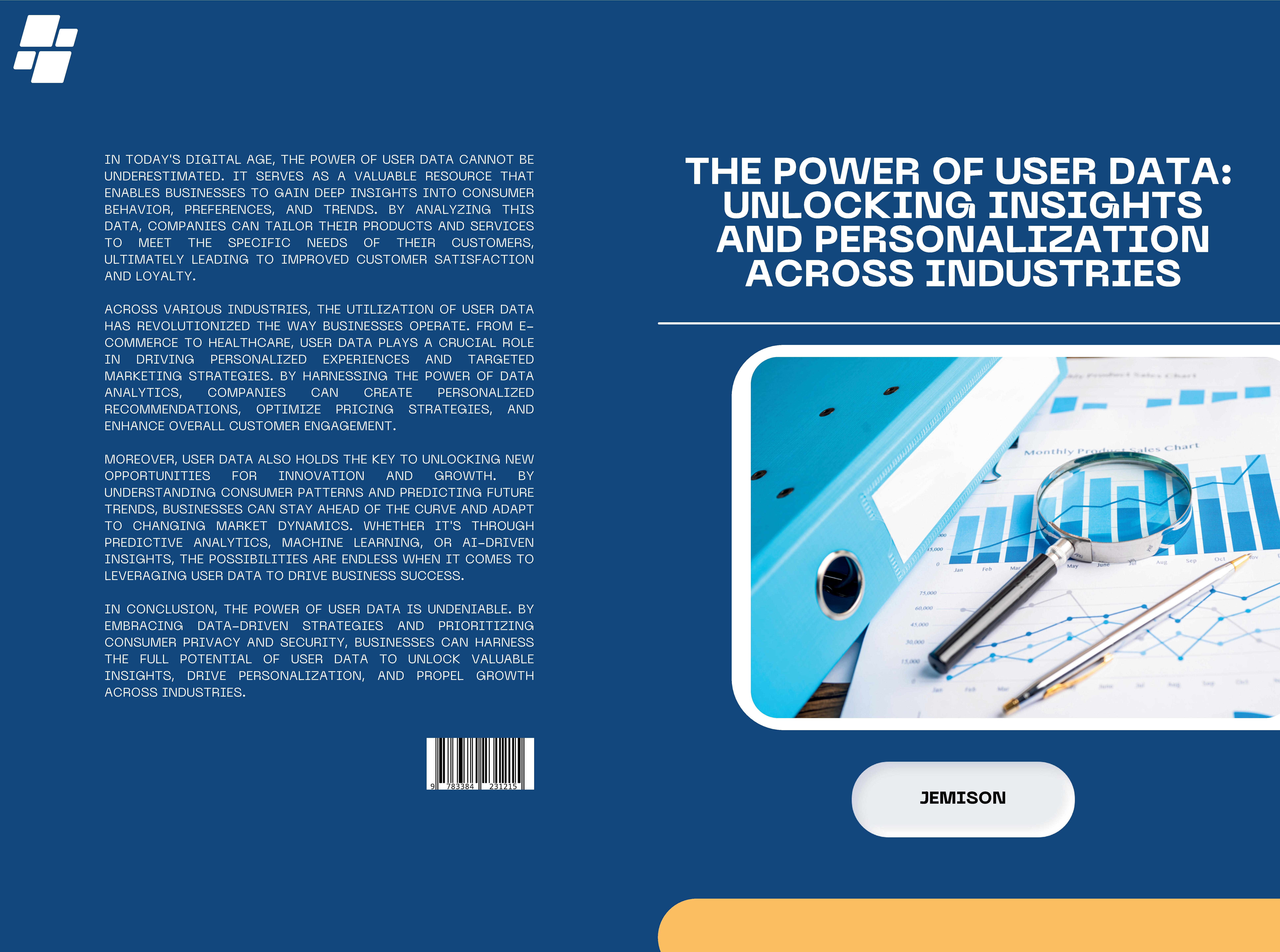 Gesamtes Coverbild The Power of User Data: Unlocking Insights and Personalization Across Industries