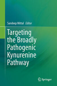 Vorderes Coverbild Targeting the Broadly Pathogenic Kynurenine Pathway