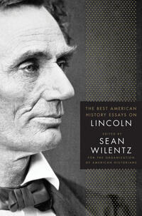 Vorderes Coverbild The Best American History Essays on Lincoln