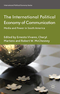 Vorderes Coverbild The International Political Economy of Communication