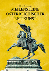 Vorderes Coverbild Meilensteine Österreichischer Reitkunst