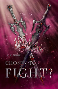 Vorderes Coverbild Chosen to fight? - Band 2