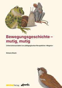 Vorderes Coverbild Bewegungsgeschichte - mutig, mutig