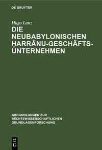 Vorderes Coverbild Die neubabylonischen ?arrânu-Geschäftsunternehmen