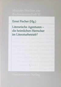 Vorderes Coverbild Literarische Agenturen - die heimlichen Herrscher im Literaturbetrieb?