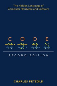Vorderes Coverbild Code: The Hidden Language of Computer Hardware and Software