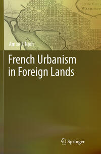 Vorderes Coverbild French Urbanism in Foreign Lands