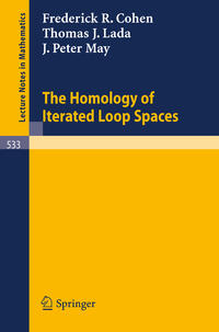 Vorderes Coverbild The Homology of Iterated Loop Spaces
