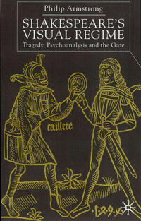 Vorderes Coverbild Shakespeare’s Visual Regime