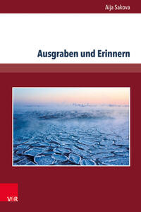 Vorderes Coverbild Ausgraben und Erinnern