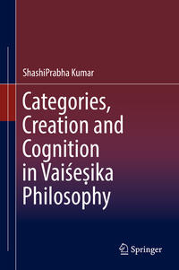 Vorderes Coverbild Categories, Creation and Cognition in Vaise?ika Philosophy