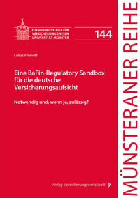 Vorderes Coverbild Eine BaFin-Regulatory Sandbox für die deutsche Versicherungsaufsicht