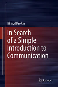 Vorderes Coverbild In Search of a Simple Introduction to Communication