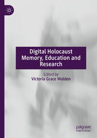 Vorderes Coverbild Digital Holocaust Memory, Education and Research