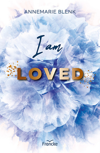 Vorderes Coverbild I am Loved