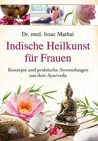 Vorderes Coverbild Indische Heilkunst für Frauen