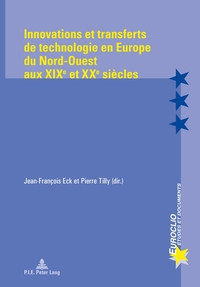 Vorderes Coverbild Innovations et transferts de technologie en Europe du Nord-Ouest aux XIXe et XXe siècles