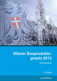 Vorderes Coverbild Wiener Bauproduktegesetz 2013