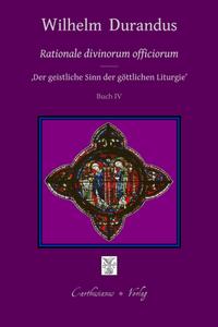 Vorderes Coverbild Rationale divinorum officiorum - Der geistliche Sinn der göttlichen Liturgie, Prolog - Buch IV (deutsch)