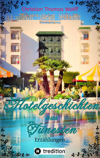 Vorderes Coverbild Hotelgeschichten aus Tunesien
