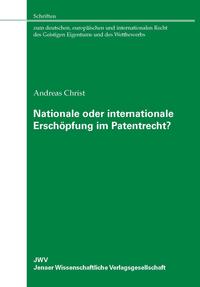 Vorderes Coverbild Nationale oder internationale Erschöpfung im Patentrecht?