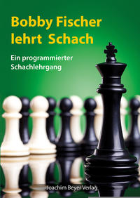 Vorderes Coverbild Bobby Fischer lehrt Schach
