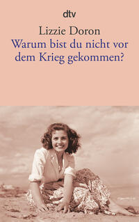 Vorderes Coverbild Warum bist du nicht vor dem Krieg gekommen?