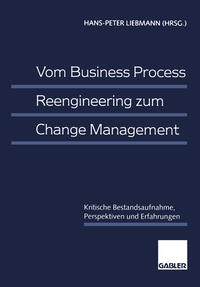 Vorderes Coverbild Vom Business Process Reengineering zum Change Management