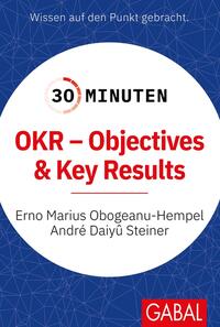 Vorderes Coverbild 30 Minuten OKR - Objectives & Key Results