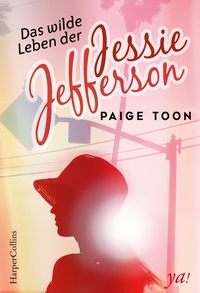 Vorderes Coverbild Das wilde Leben der Jessie Jefferson