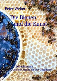 Vorderes Coverbild Die Bienen und die Kunst