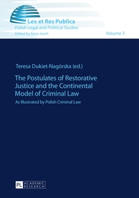 Vorderes Coverbild The Postulates of Restorative Justice and the Continental Model of Criminal Law