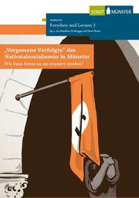 Vorderes Coverbild "Vergessene Verfolgte" des Nationalsozialismus in Münster